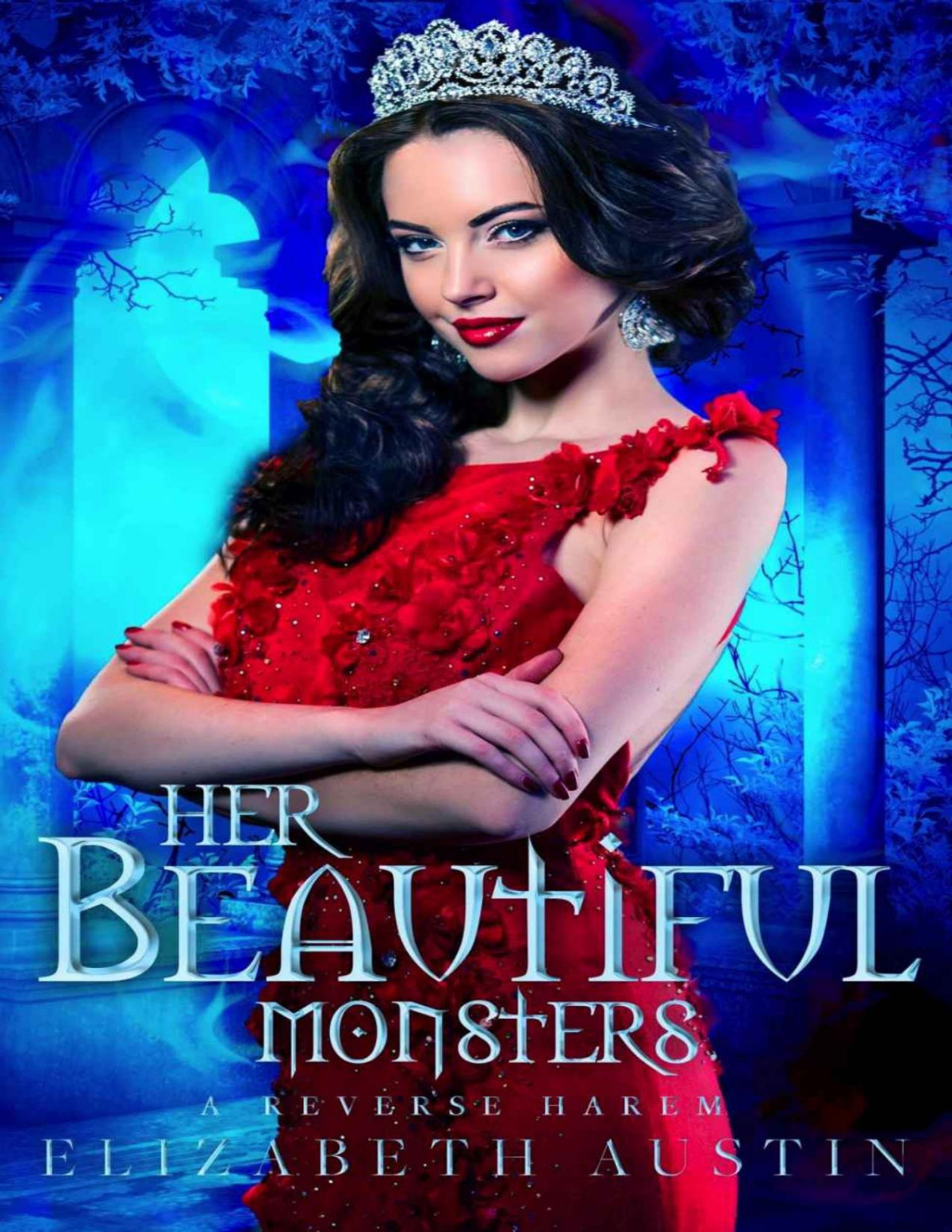 Her Beautiful Monsters A Reverse Harem Romance Rowen Eliza Austin