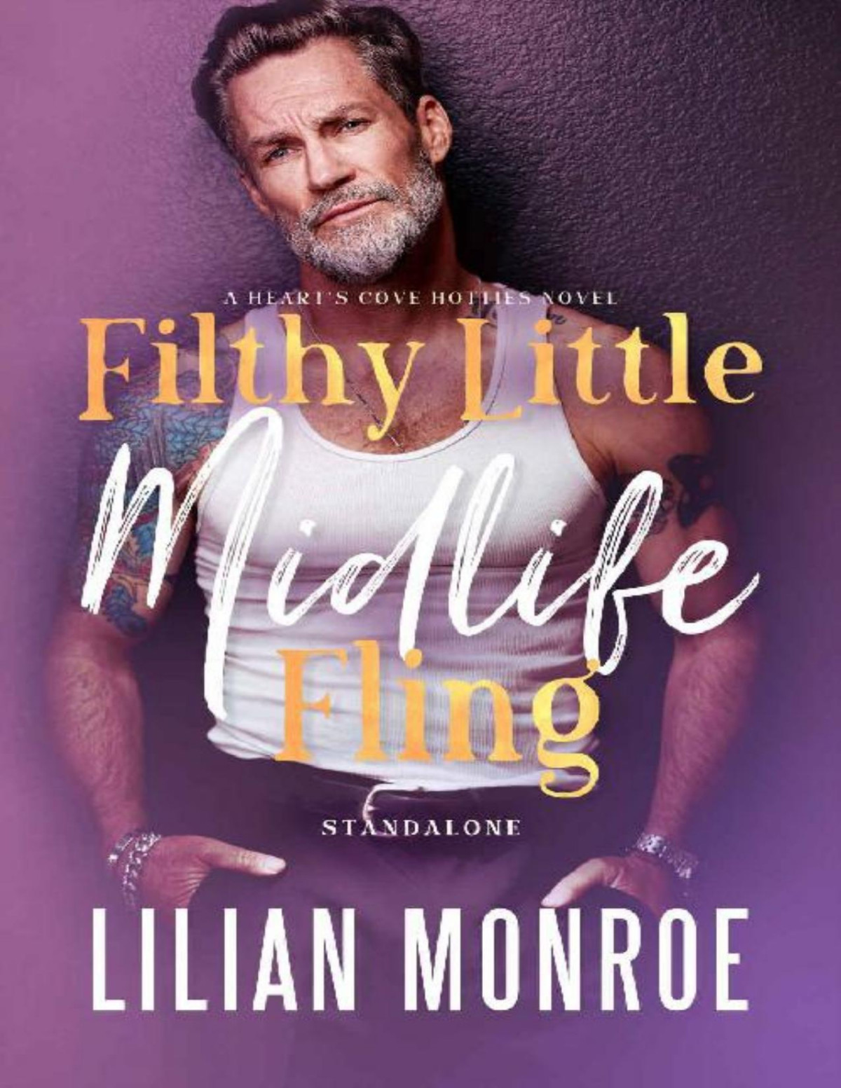 Filthy Little Midlife Fling A Neighbors To Lovers Romance Lilian Monroe