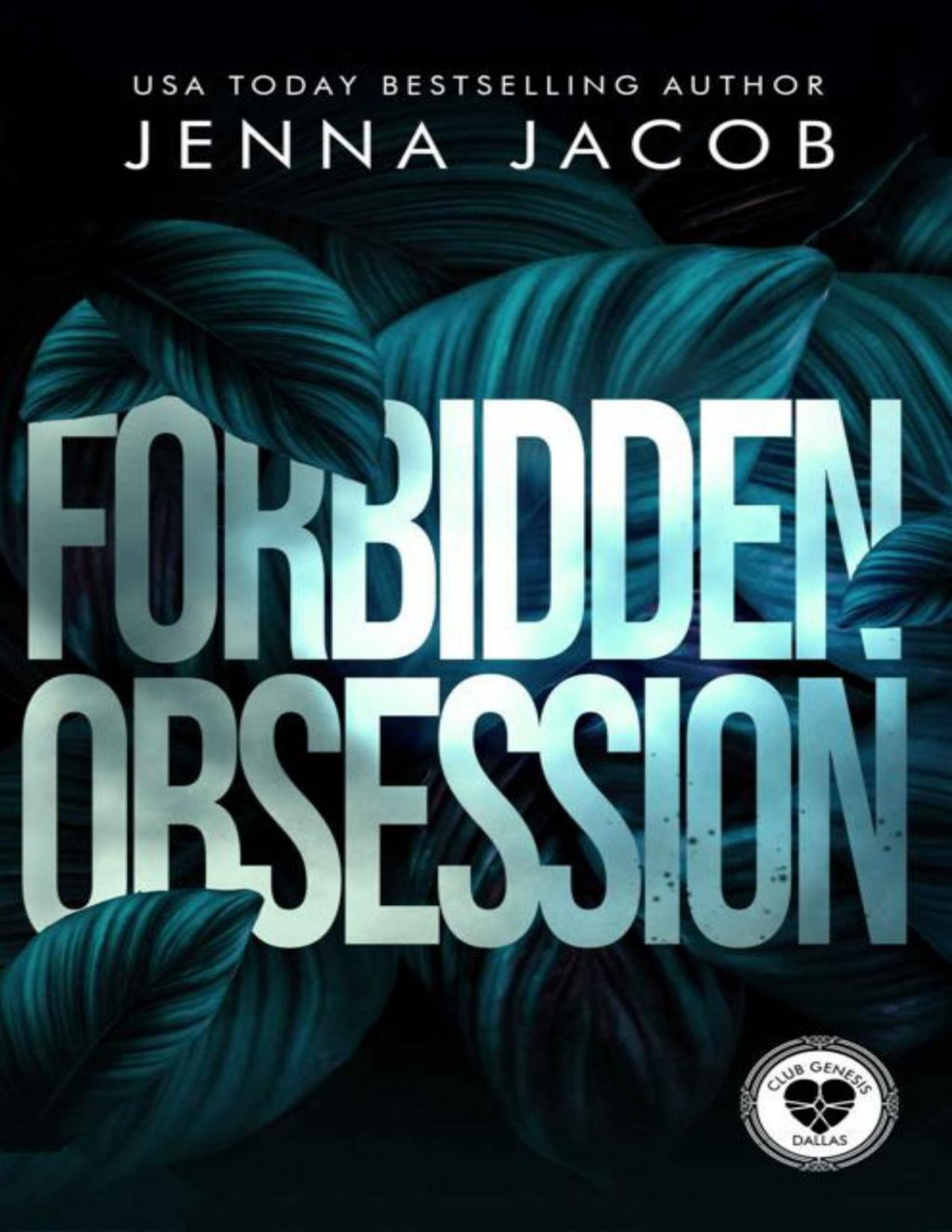 Forbidden Obsession Club Genesis Dallas Book 1 Jenna Jacob