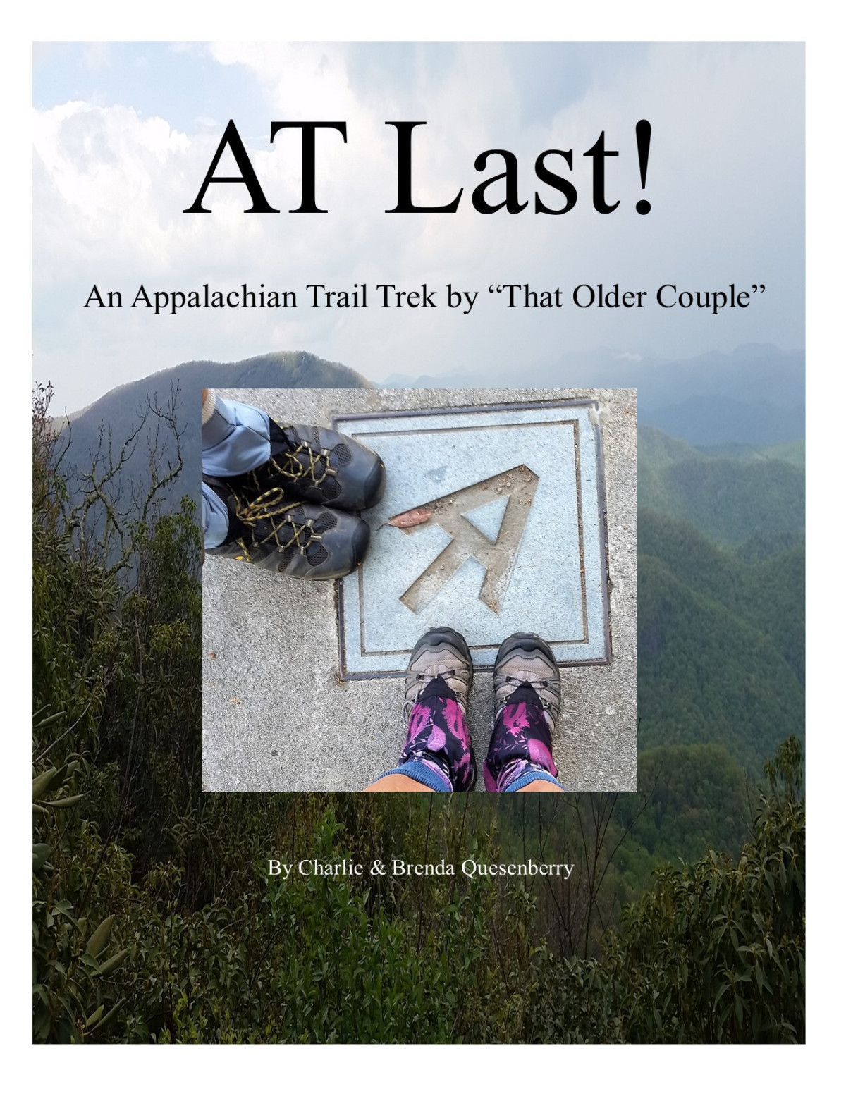 At Last Appalachian Trail Trek By That Older Couple Charlie Quesenberry Quesenberry Brenda