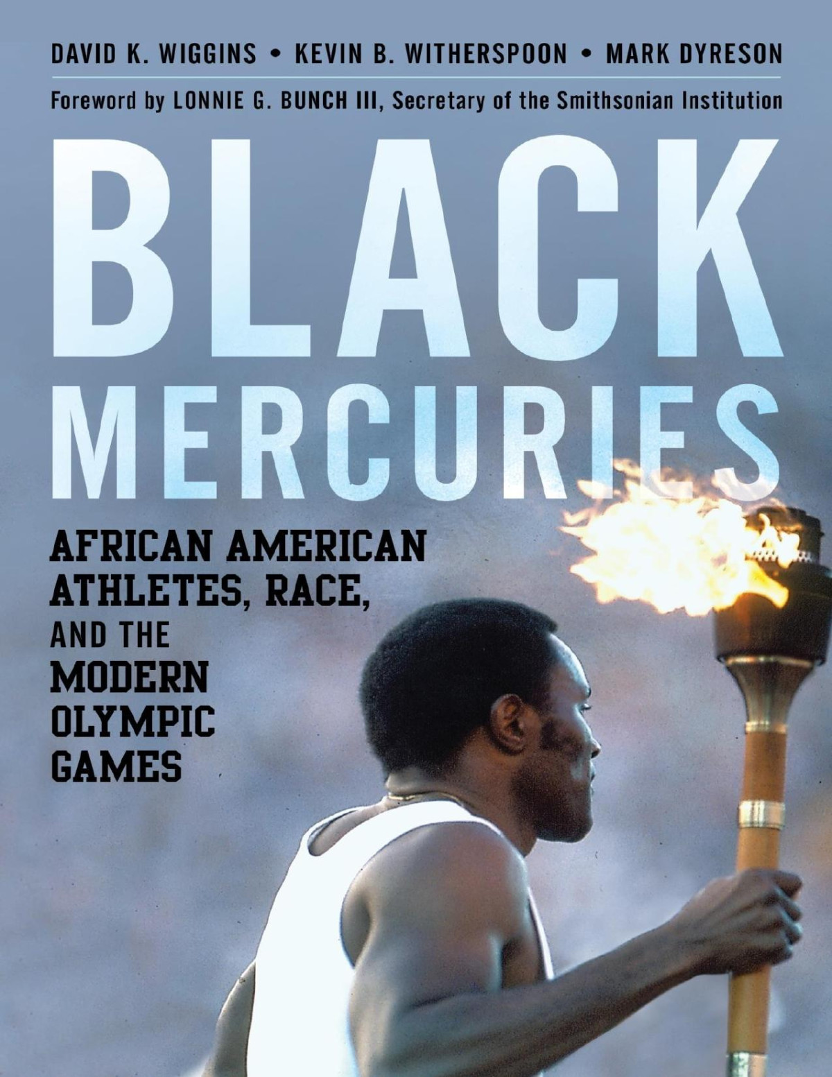 Black Mercuries African American Athletes Race And The Modern Olympic Games David K Wiggins