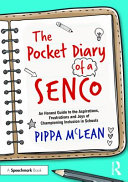 The Pocket Diary Of A Senco An Honest Guide To The Aspirations Frustrations And Joys Of Championing Inclusion In Schools 1 Pippa Mclean