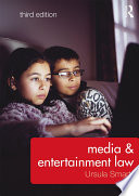 Media Entertainment Law 3rd Edition Ursula Smartt