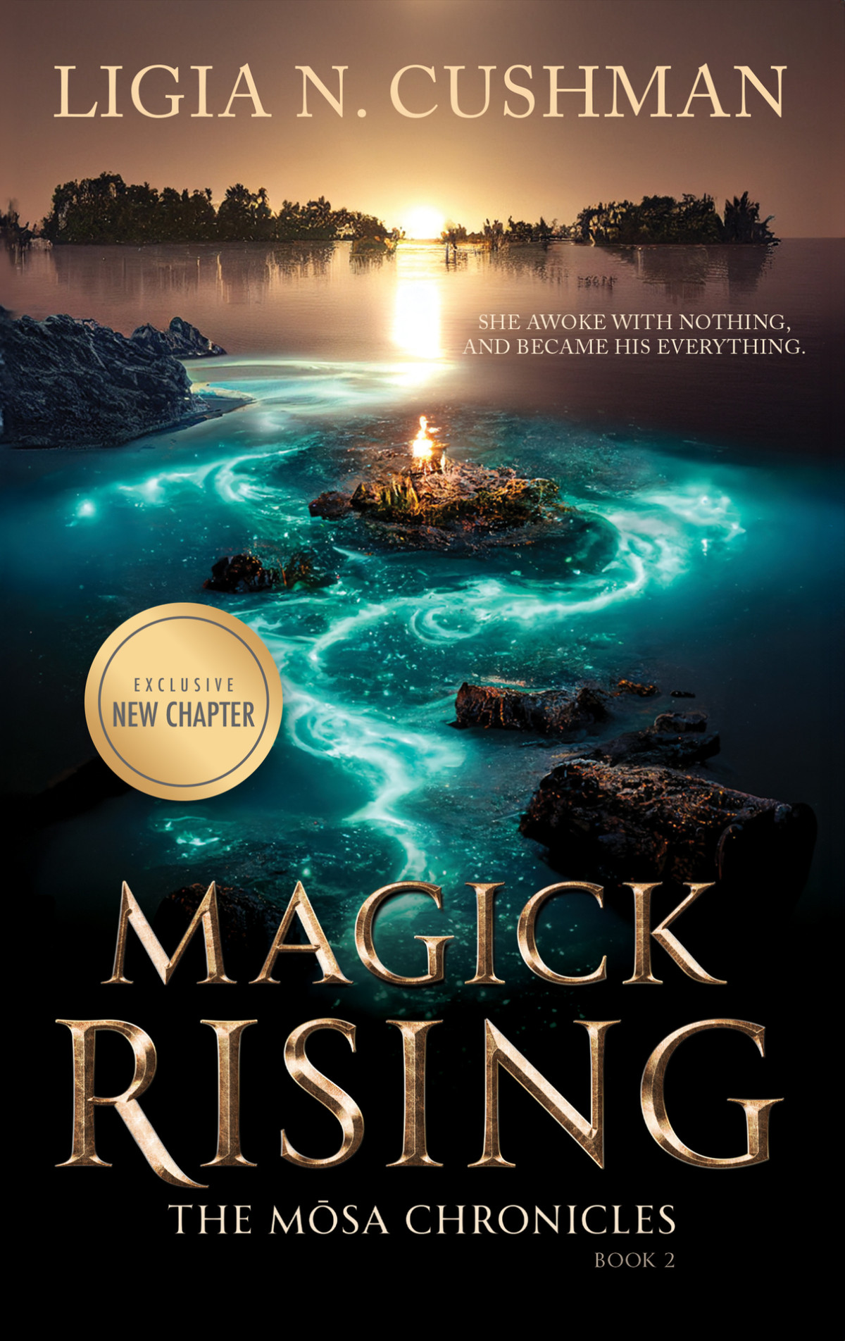Magick Rising The Mosa Chronicles Cushman Ligia