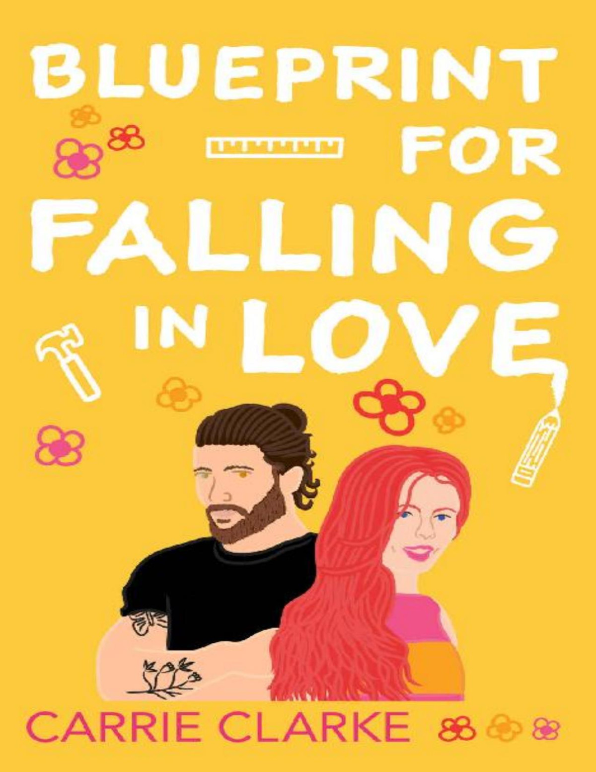 Blueprint For Falling In Love Carrie Clarke