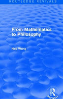 From Mathematics To Philosophy Routledge Revivals 1 Hao Wang