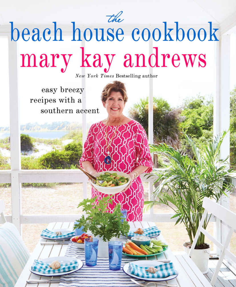 The Beach House Cookbook Mary Kay Andrews