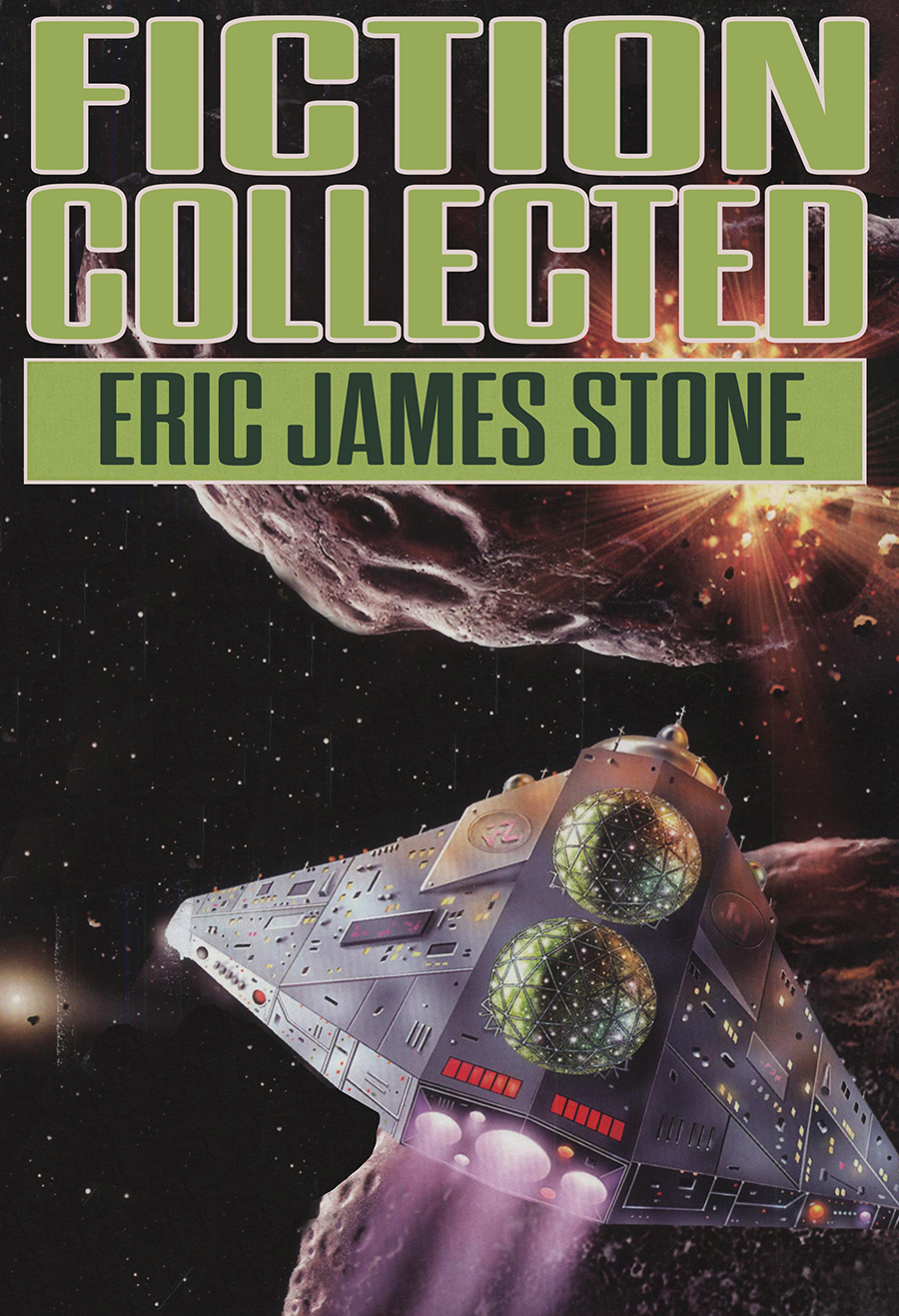 Fiction Collected Eric James Stone
