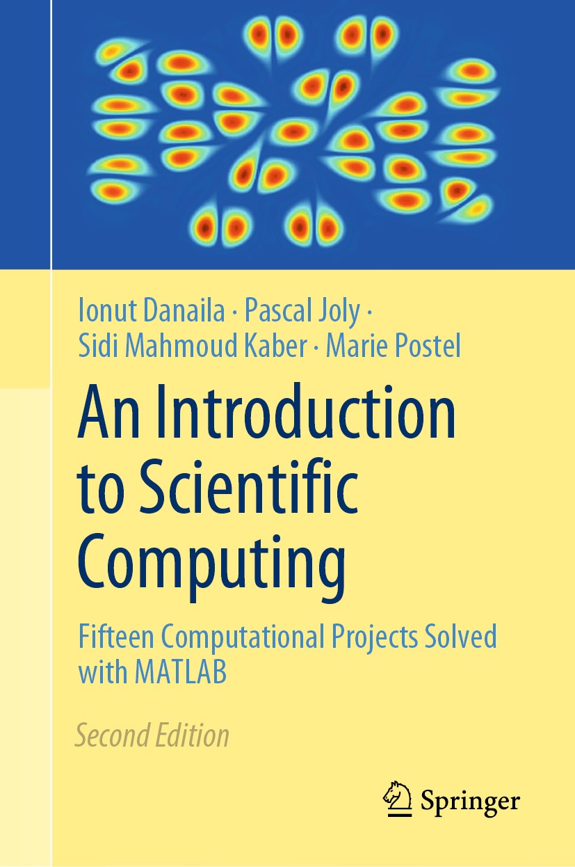 An Introduction To Scientific Computing Fifteen Computational Projects Solved With Matlab 2nd 2nd Edition Ionut Danaila