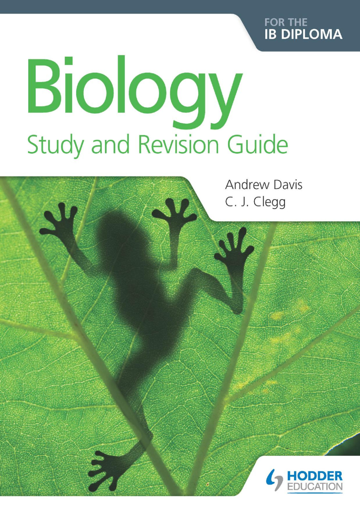 Biology Ib Diploma Study And Revision Guide Andrew Davis C J Clegg