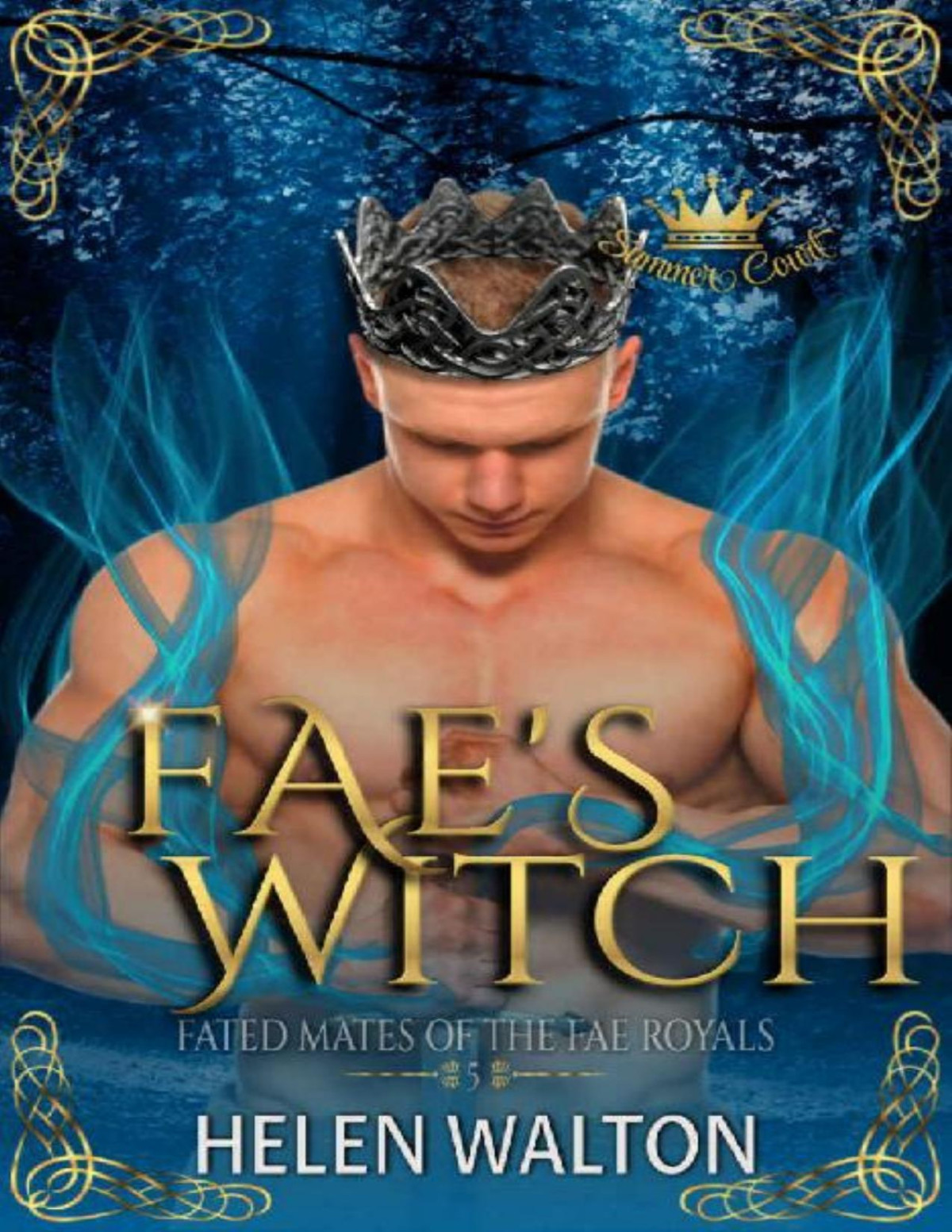 Faes Witch Fated Mates Of The Fae Royals Helen Walton