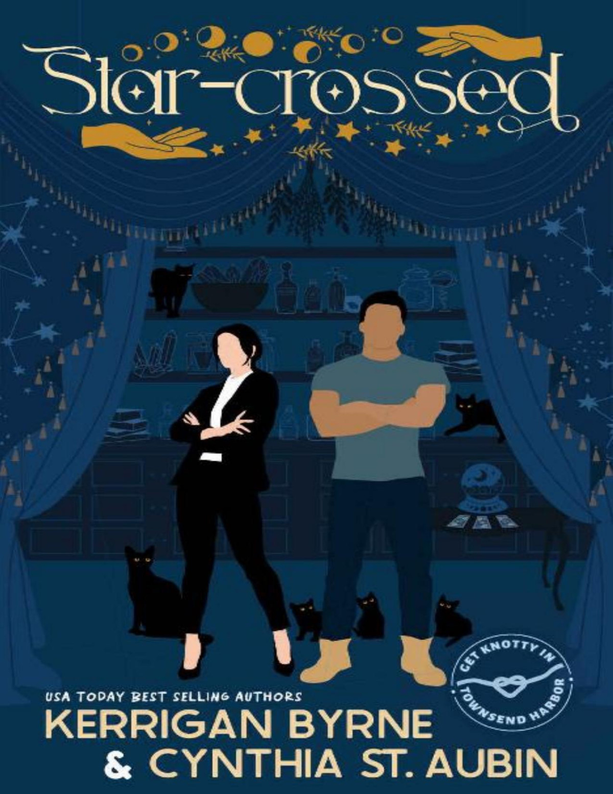 Starcrossed A Scorching Secondchance Oppositesattract Representation Romcom Townsend Harbor Book 4 Kerrigan Byrne Cynthia St Aubin