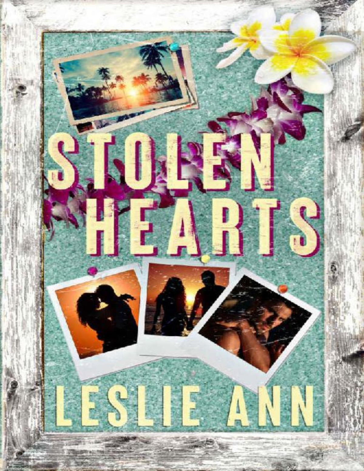 Stolen Hearts Second Chance Vacation Romance Single Mom The Miller Brothers Book 1 Leslie Ann