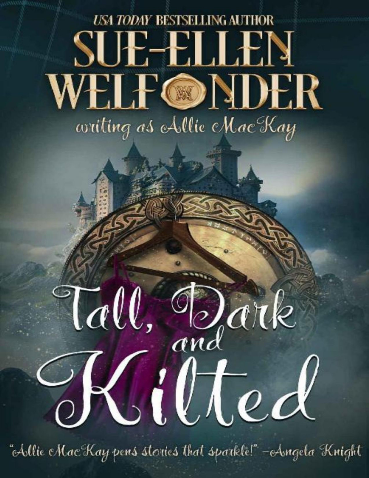 Tall Dark And Kilted Ravenscraig Legacy Series Book 3 Sueellen Welfonder