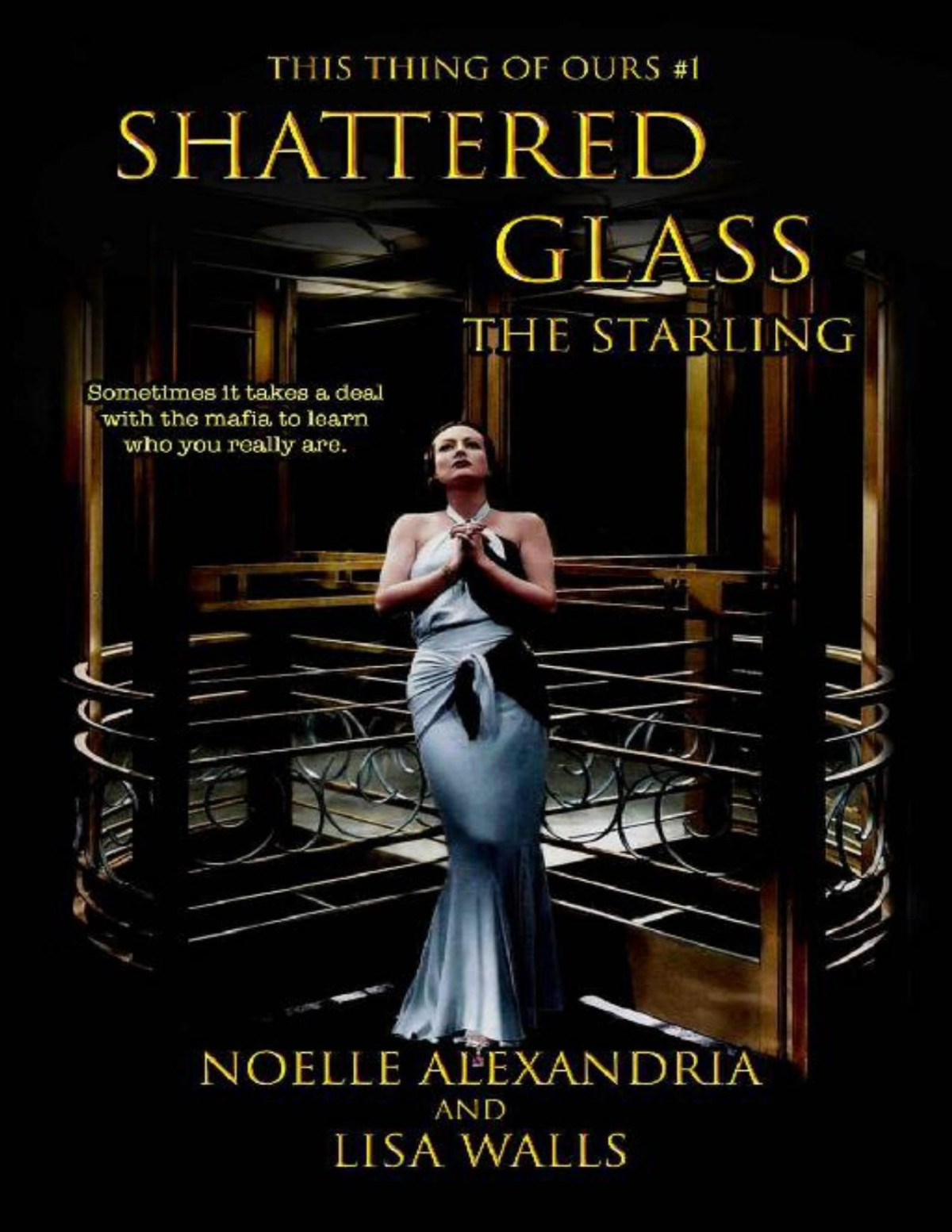 Shattered Glass The Starling Nolle Alexandria Lisa Walls