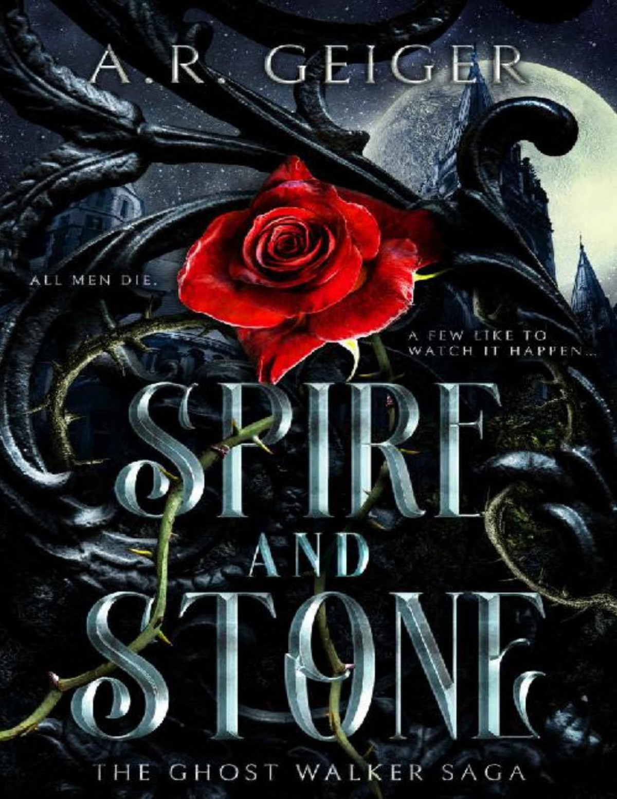 Spire And Stone The Ghost Walker Saga Book 1 Ar Geiger