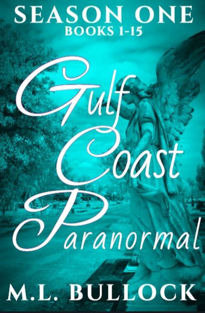Gulf Coast Paranormal Season One Ml Bullock