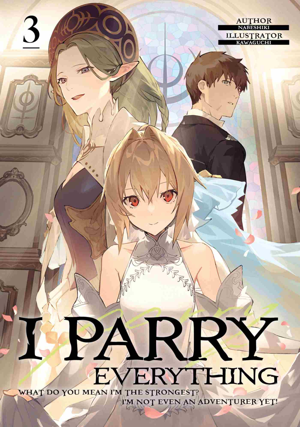 I Parry Everything What Do You Mean Im The Strongest Im Not Even An Adventurer Yet Nabeshiki