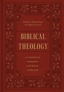 Biblical Theology Andreas J Kstenberger Gregory Goswell