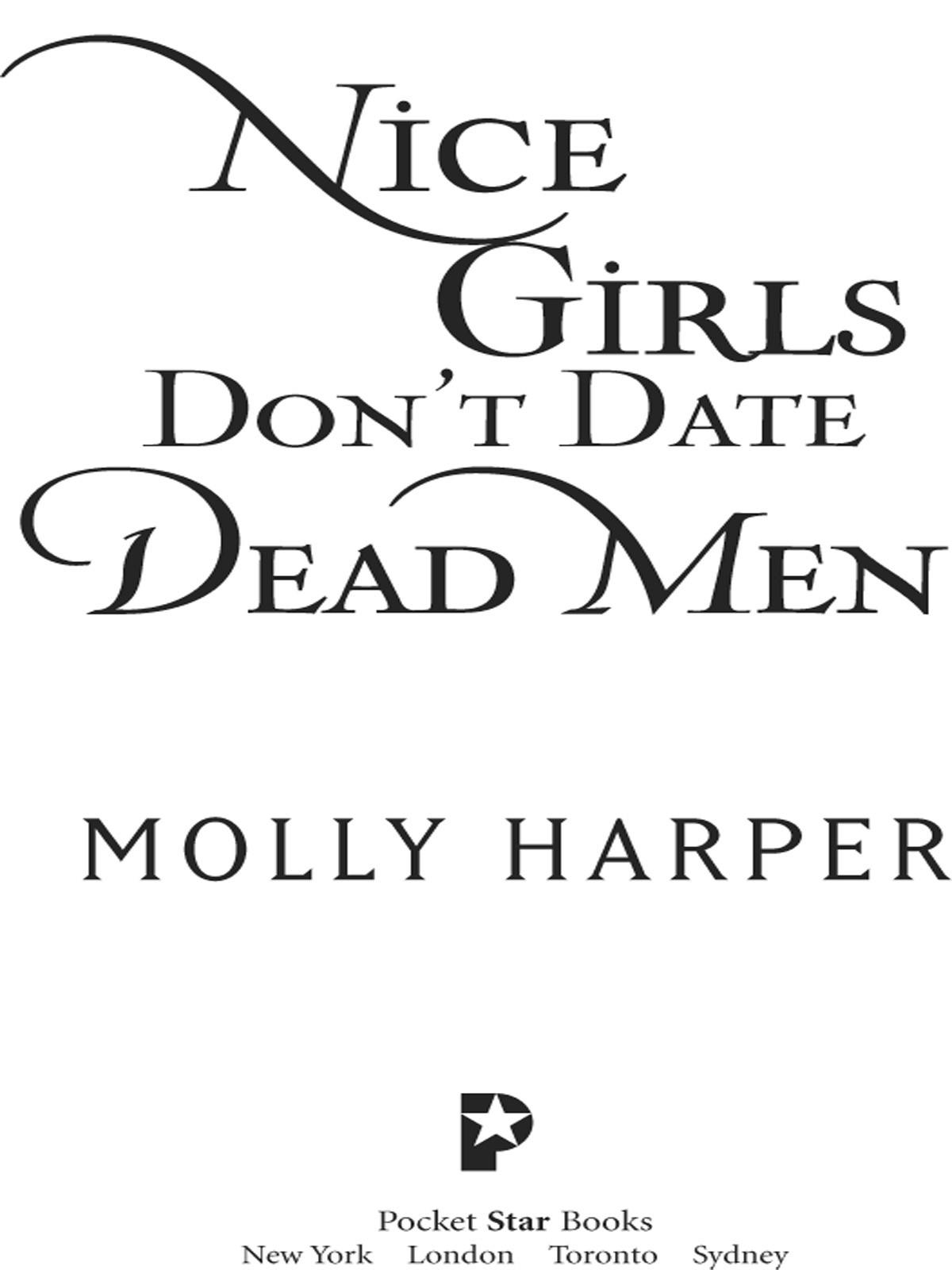 Nice Girls Dont Date Dead Men Molly Harper
