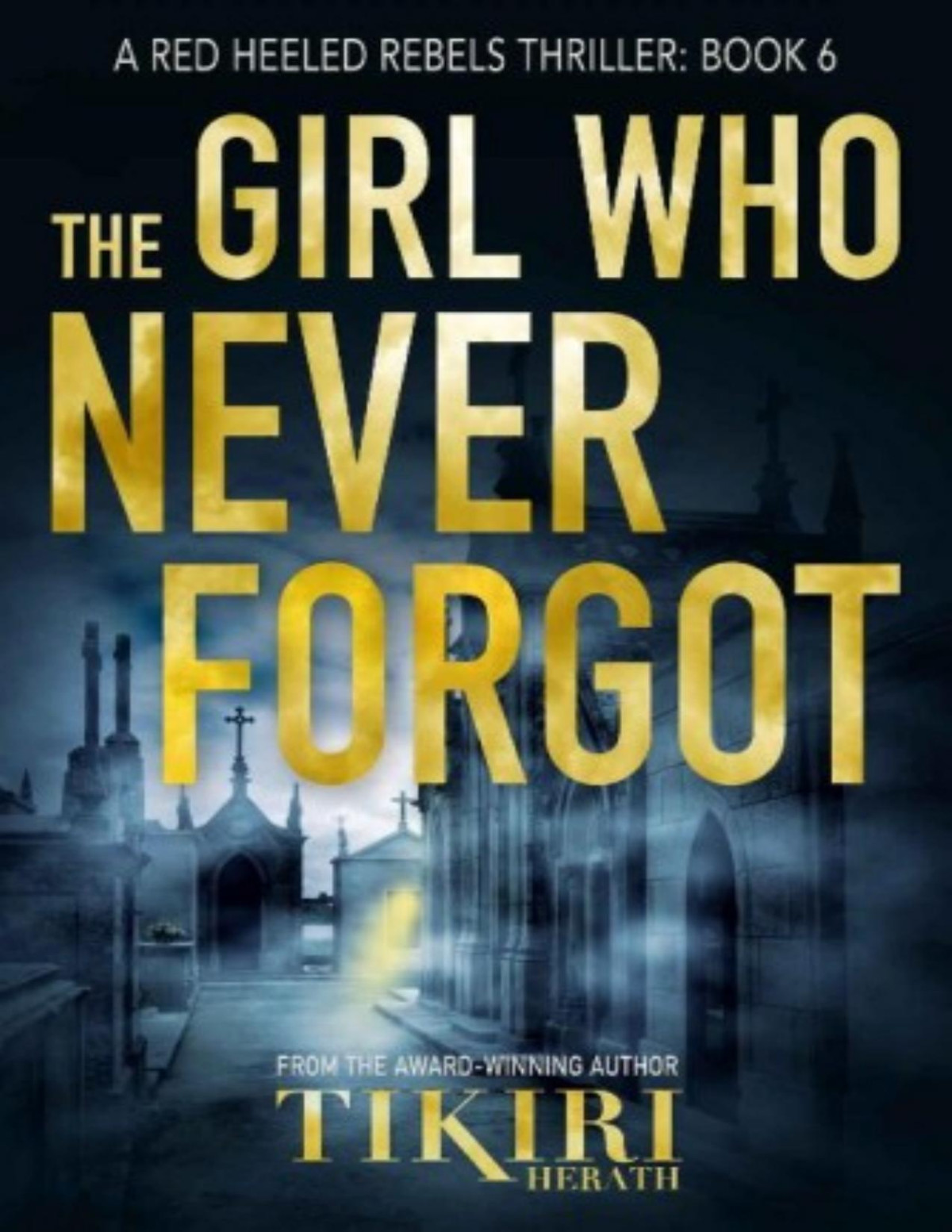 The Girl Who Never Forgot Tikiri Herath