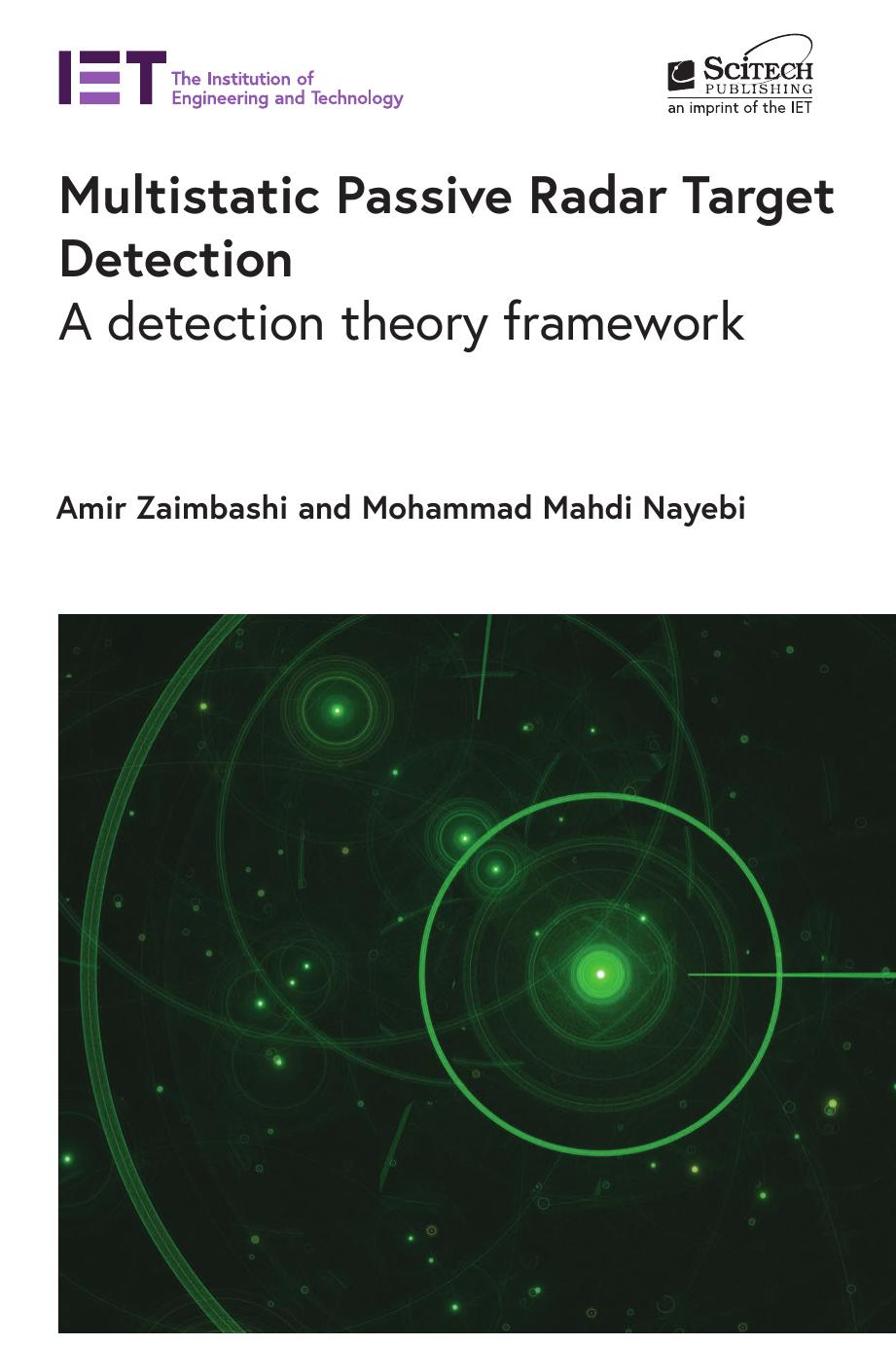 Multistatic Passive Radar Target Detection A Detection Theory Framework Amir Zaimbashi