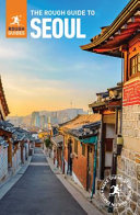 The Rough Guide To Seoul Travel Guide 3rd Edition Rough Guides