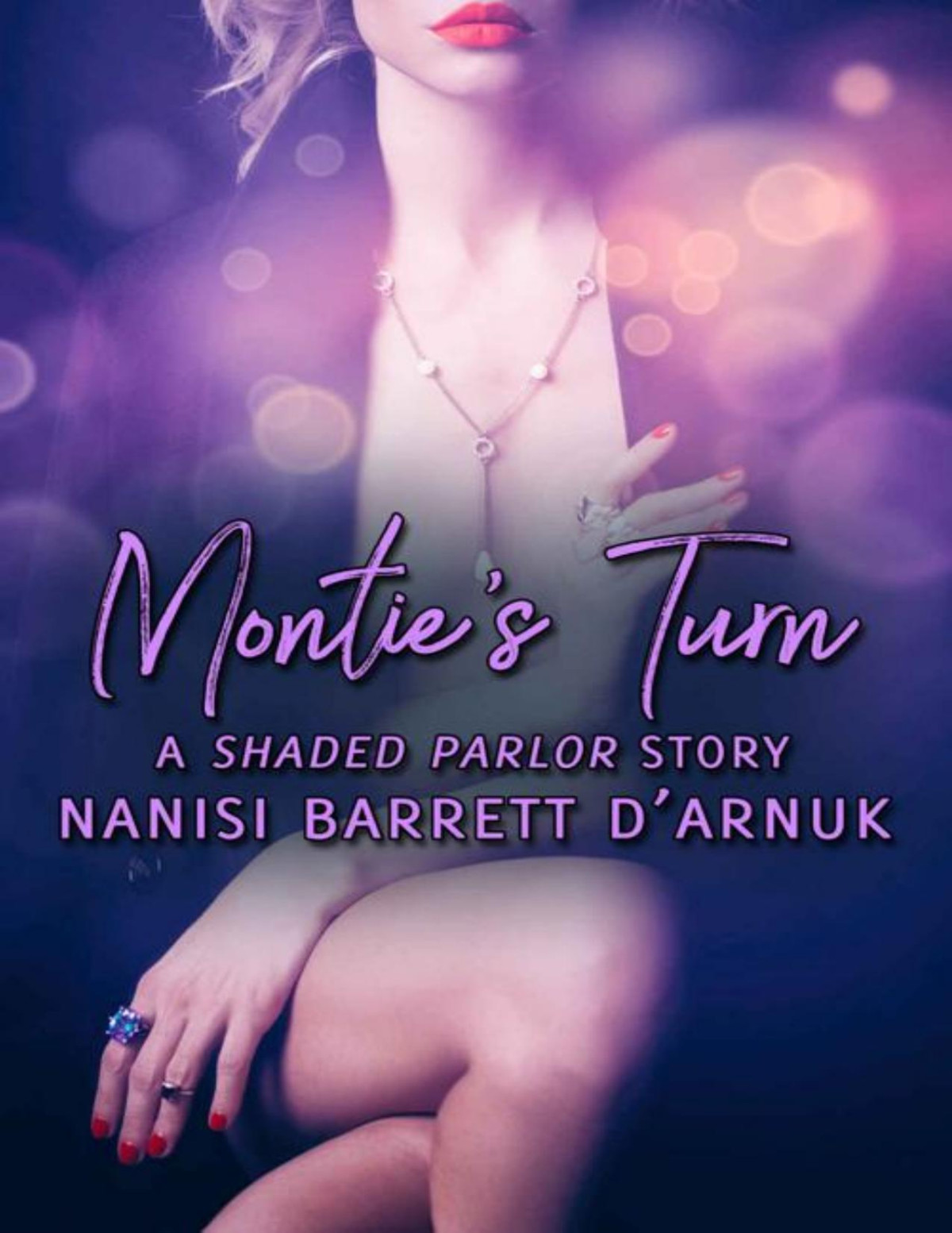 Monties Turn The Shaded Parlor Nanisi Barrett Darnuk