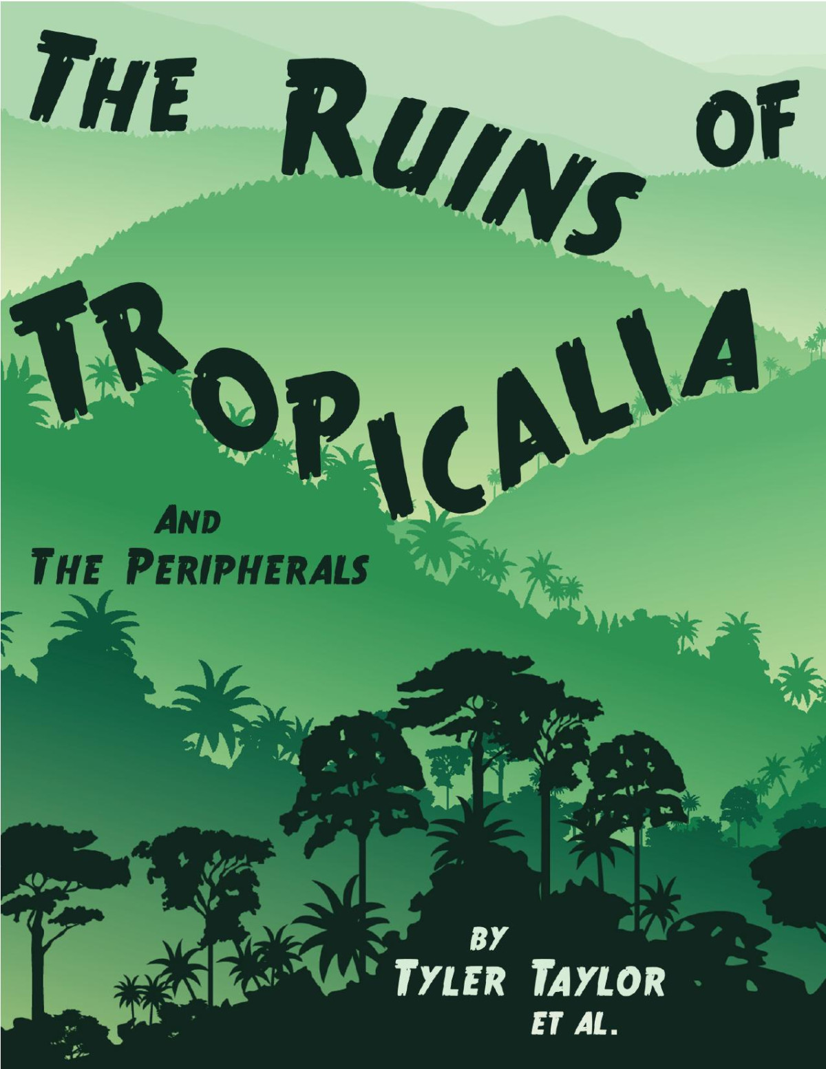 The Ruins Of Tropicalia And The Peripherals Tyler Taylor