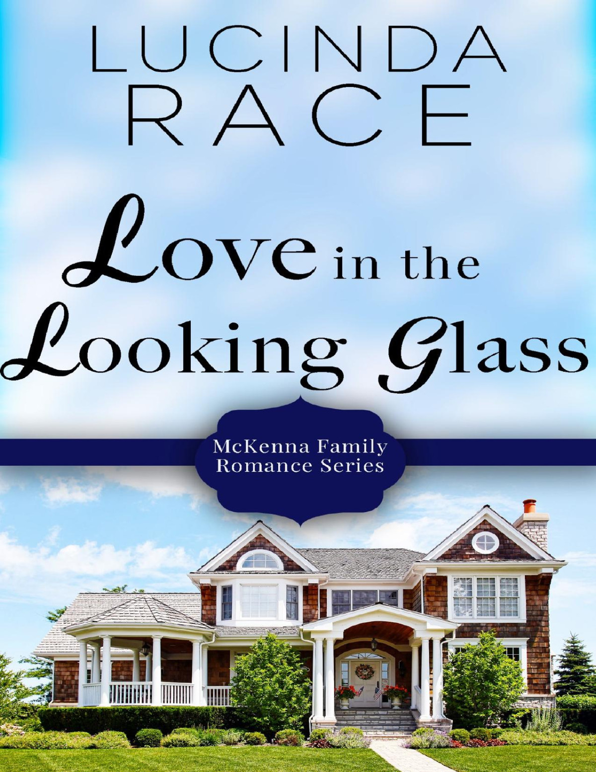 Love In The Looking Glass Lucinda Race