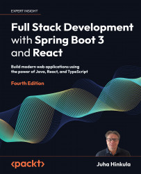 Full Stack Development With Spring Boot 3 And React Build Modern Web Applications Using The Power Of Java React And Typescript 4th Edition Juha Hinkula