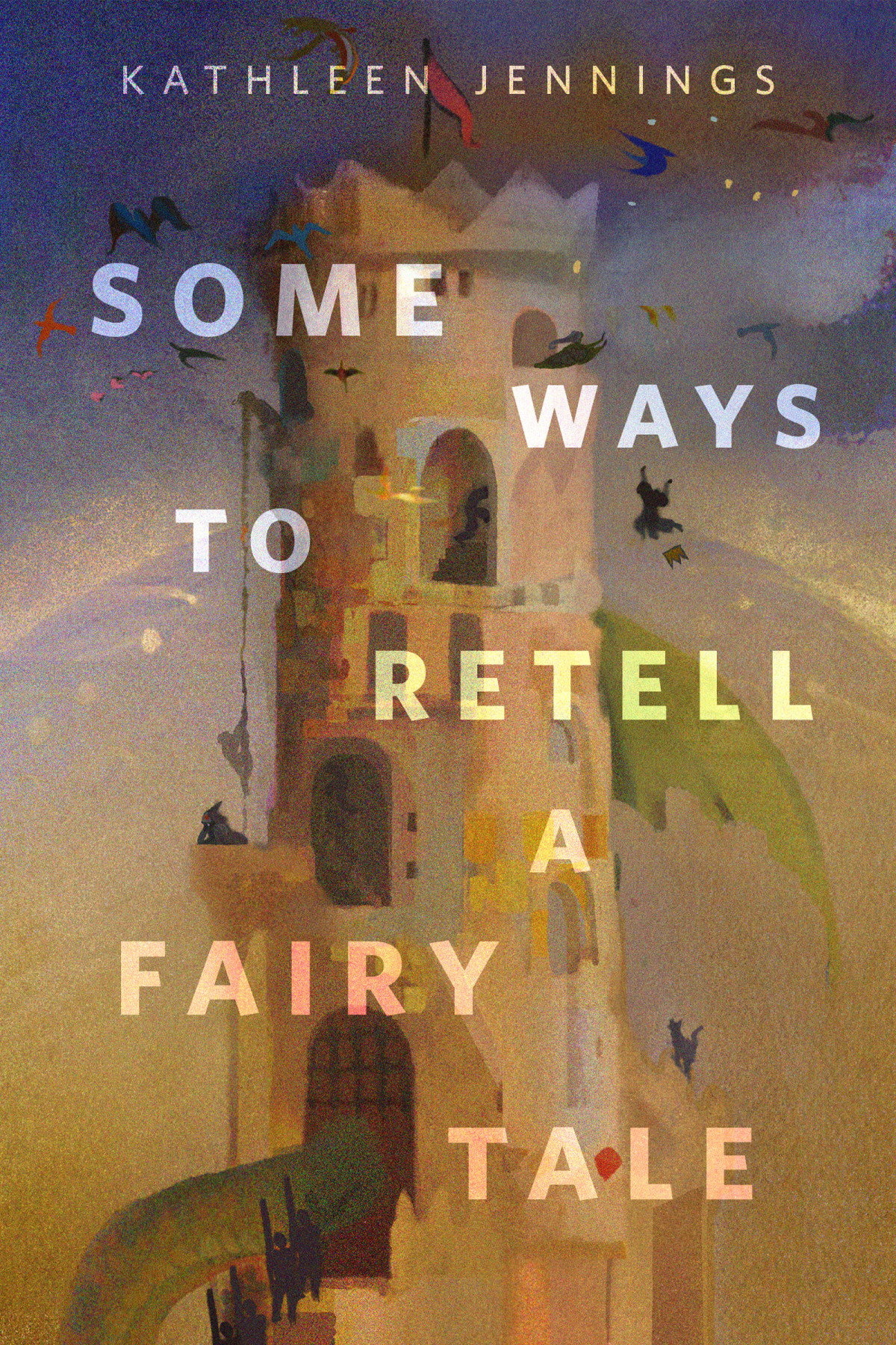 Some Ways To Retell A Fairy Tale Kathleen Jennings