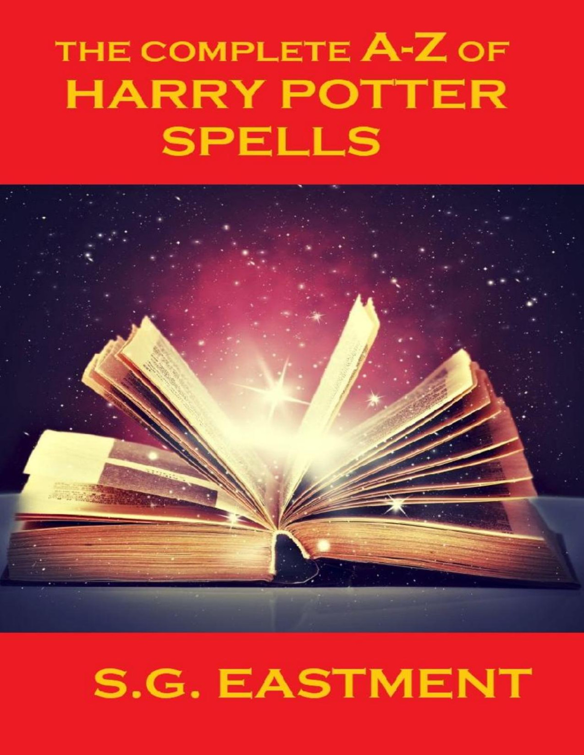The Az Of Harry Potter Spells Sg Eastment