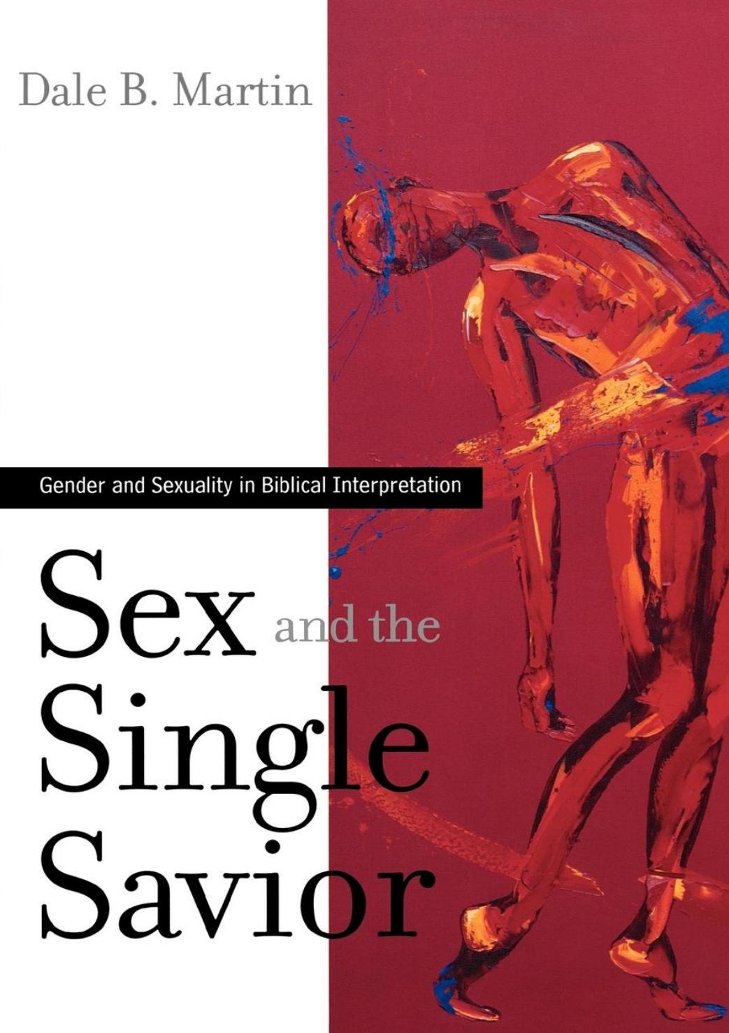 Sex And The Single Savior Dale B Martin