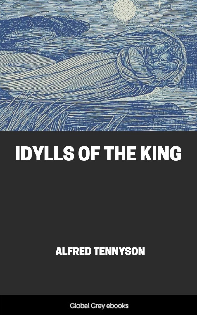 Idylls Of The King Alfred Tennyson