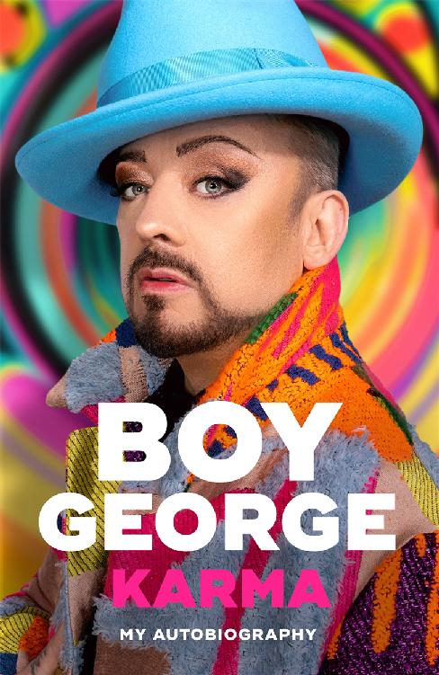 Karma My Autobiography Boy George With Spencer Bright