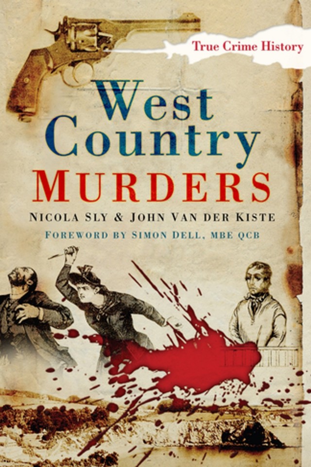 West Country Murders Nicola Sly John Van Der Kiste