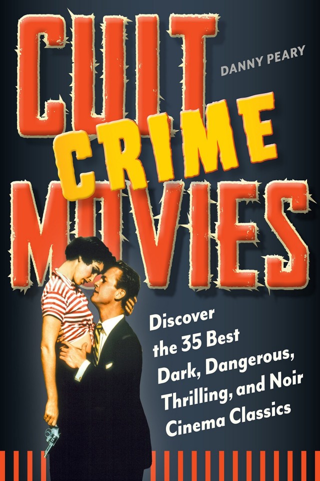 Cult Crime Movies Danny Peary