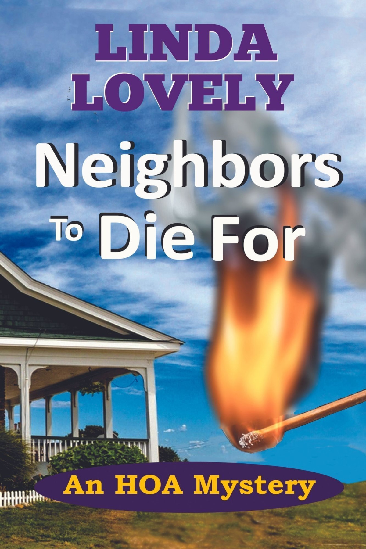 Neighbors To Die For Linda Lovely