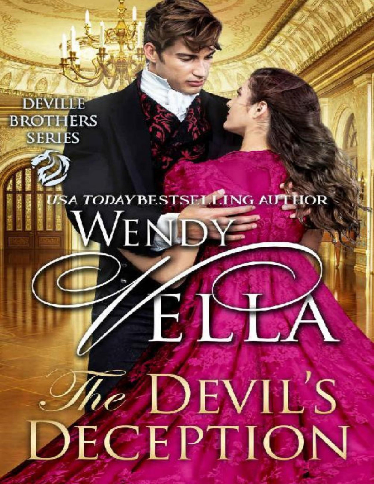 The Devils Deception The Deville Brothers Book 6 Wendy Vella