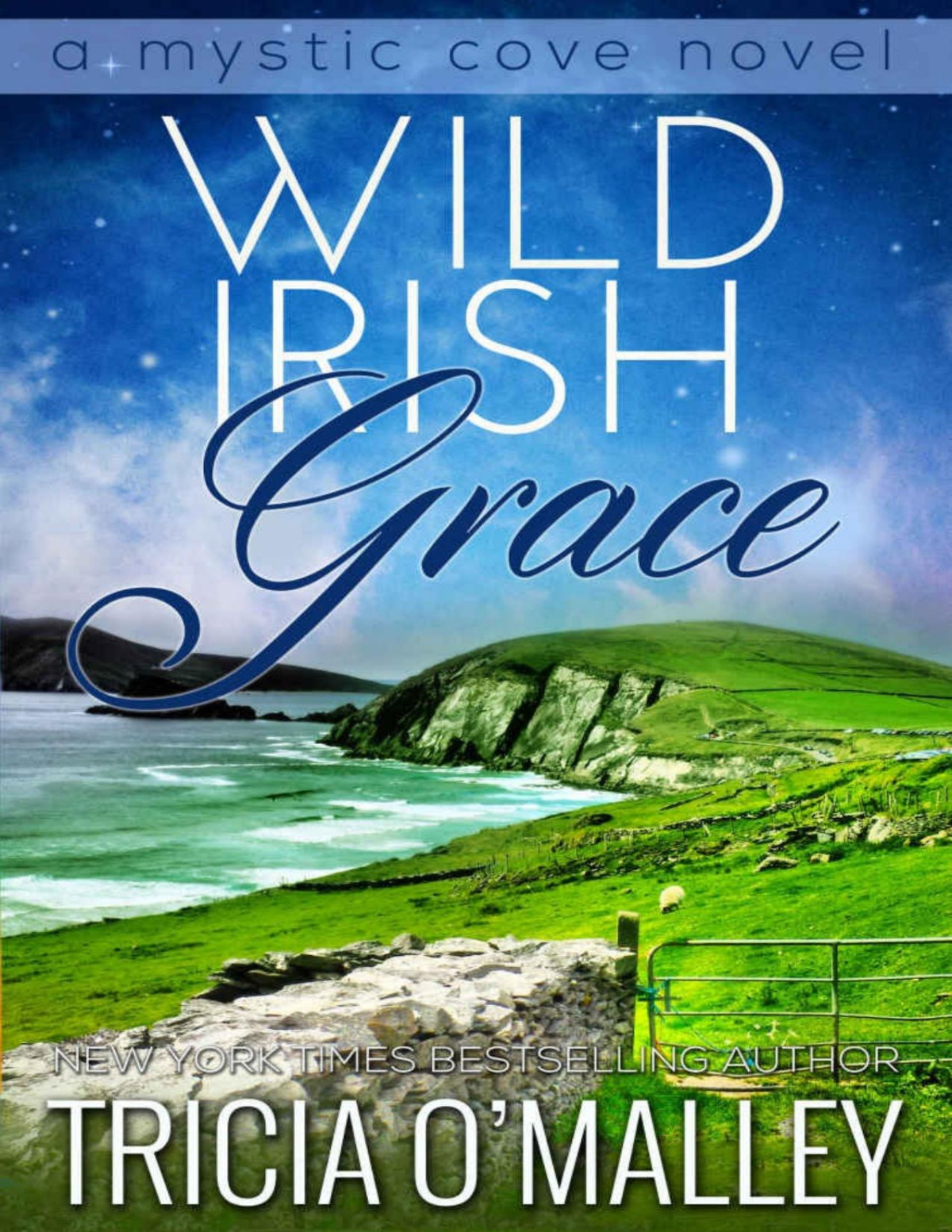 Wild Irish Grace The Mystic Cove Series Book 7 Omalley Tricia