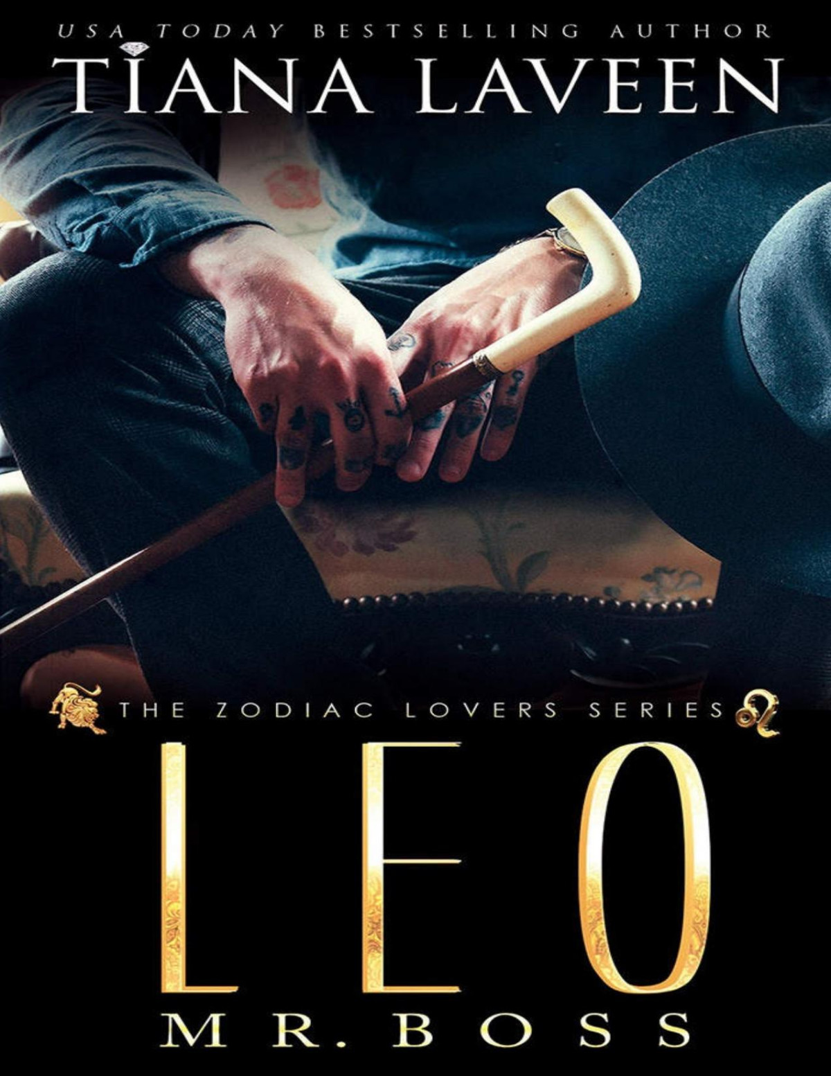 Leo Mr Boss The 12 Signs Of Love The Zodiac Lovers Series Book 8 Tiana Laveen
