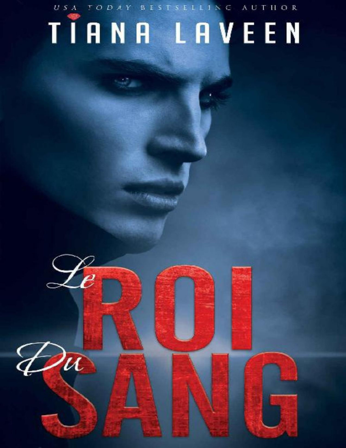 Le Roi Du Sang Tiana Laveen