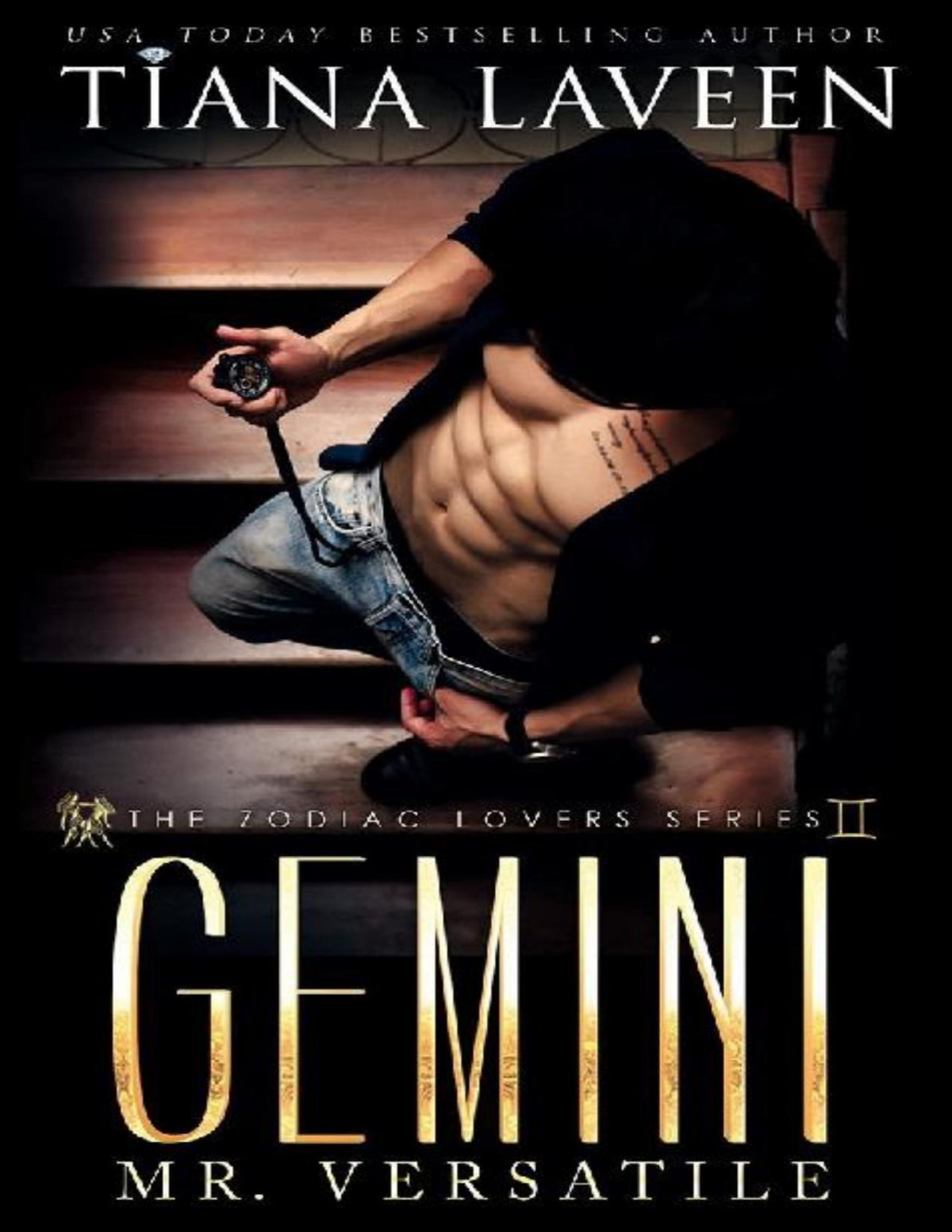 Gemini Mr Versatile The 12 Signs Of Love The Zodiac Lovers Series Book 6 Tiana Laveen