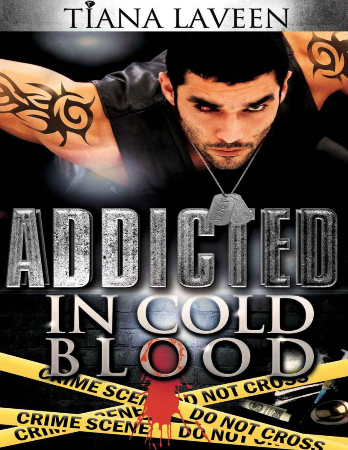 Addicted In Cold Blood Laveen Tiana