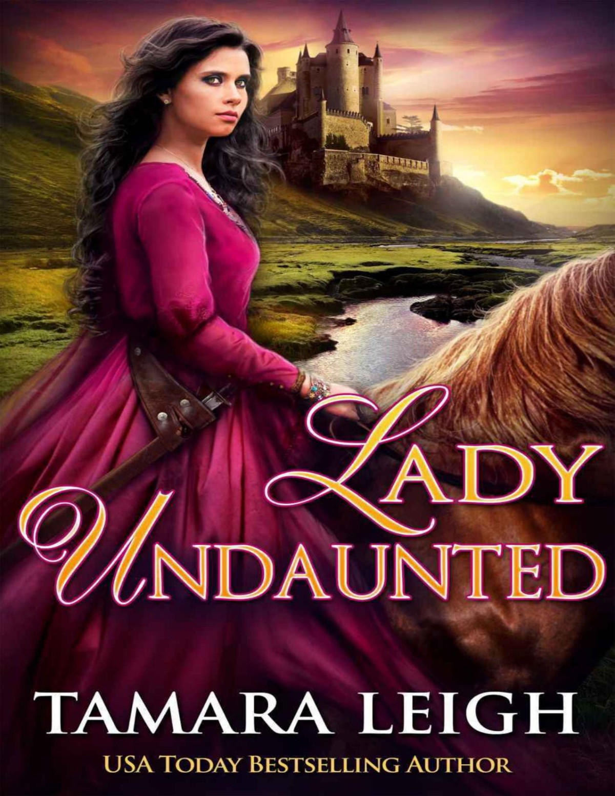 Lady Undaunted A Medieval Romance Tamara Leigh