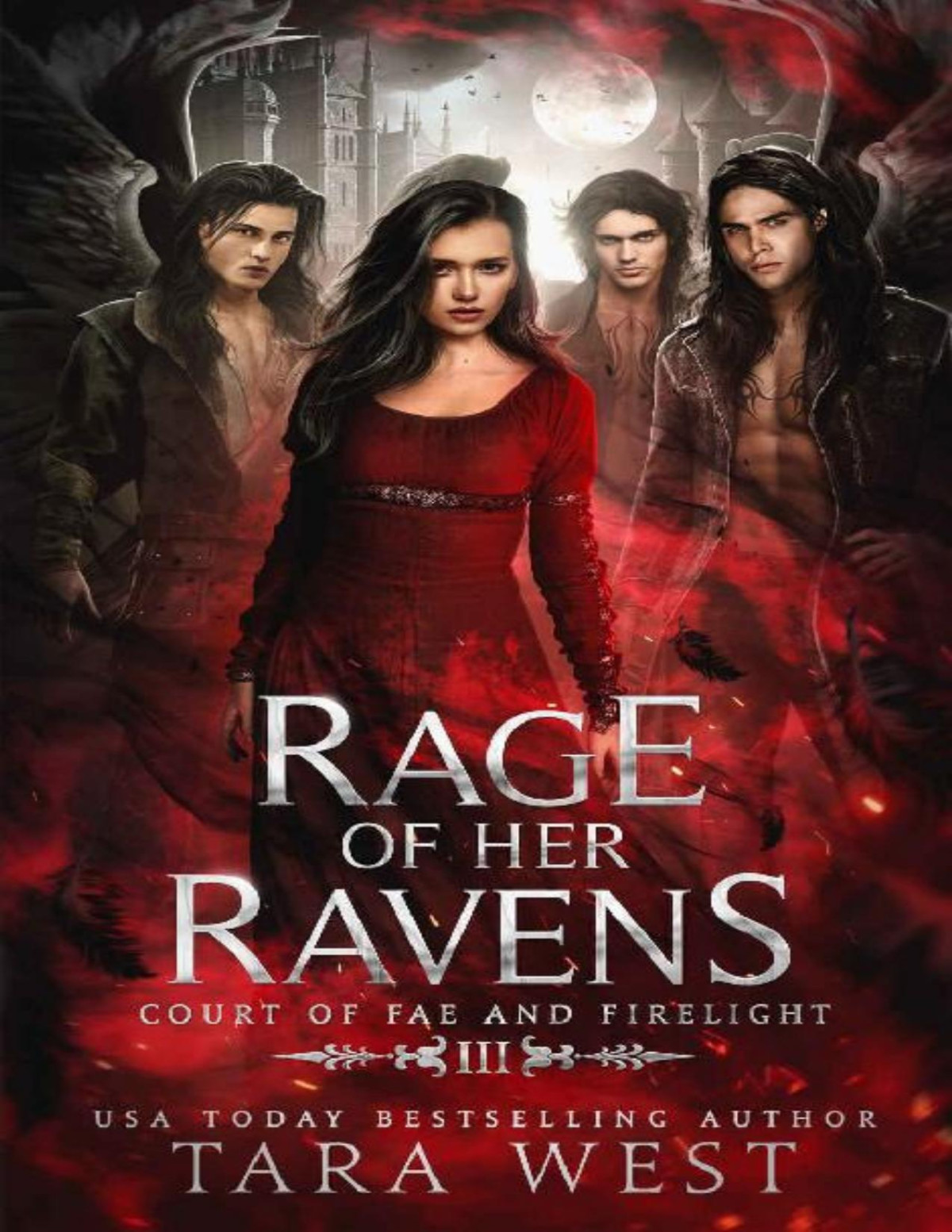 Rage Of Her Ravens Court Of Fae And Firelight Book 3 Tara West