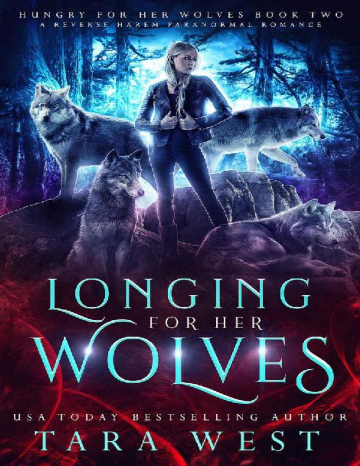 Longing For Her Wolves A Reverse Harem Paranormal Romance Hungry For Her Wolves Book 2 Tara West