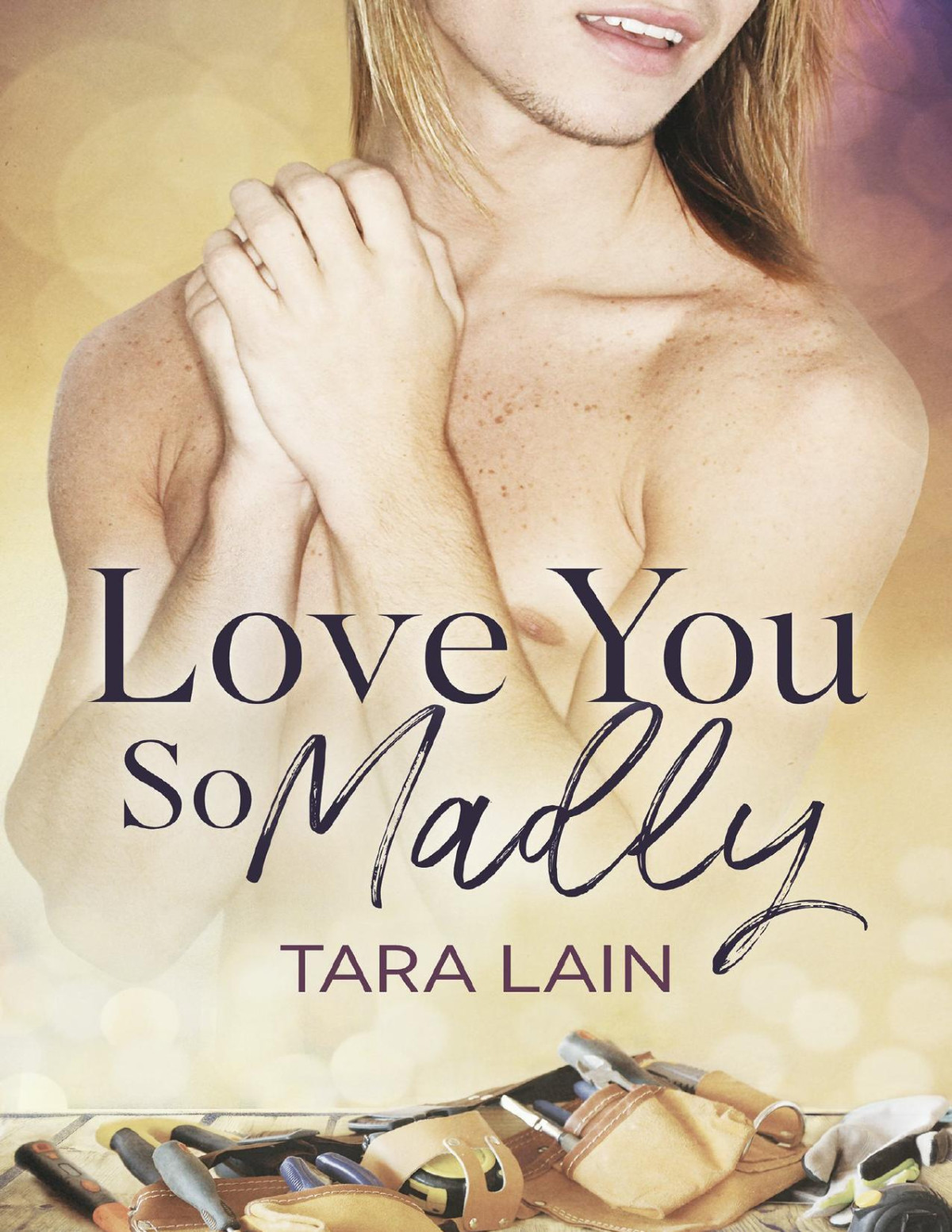 Love You So Madly Tara Lain