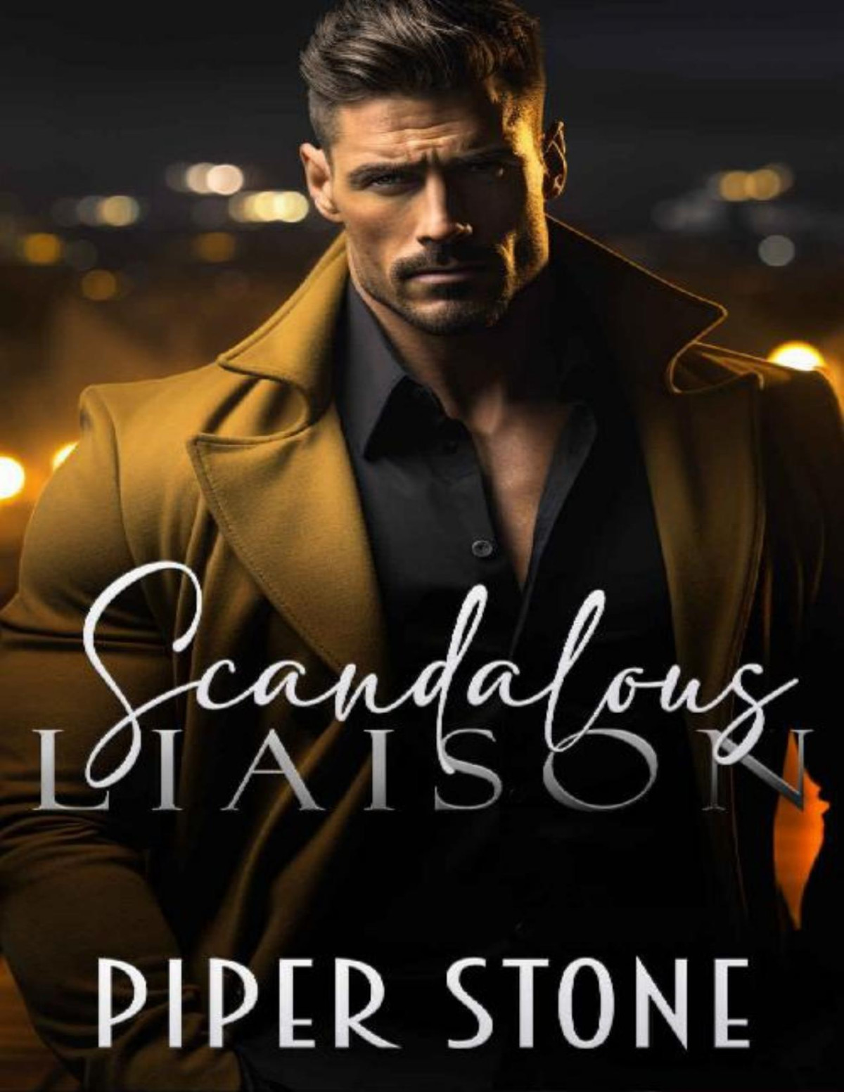 Scandalous Liaison A Dark Mafia Billionaire Romance Piper Stone